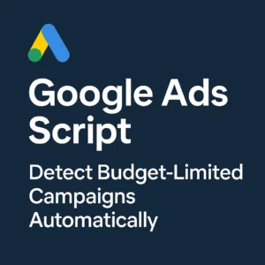 Google Ads Alert - Campaigns Limited by Budget